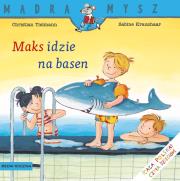 Maks idzie na basen. Mądra Mysz. Autor: Christian Tielmann. Dadada.pl Okładka książki Maks idzie na basen. Mądra Mysz