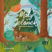 Mały Jelonek. Autor: Kowalczyk-Bednarczyk Joanna. Dadada.pl Okładka książki Mały Jelonek