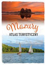 Okładka książki Mazury. Atlas turystyczny