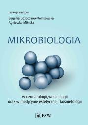 Okładka książki Mikrobiologia w dermatologii, wenerologii oraz w medycynie estetycznej i kosmetologii