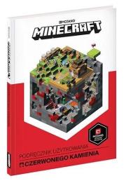 Minecraft. Podręcznik użytkowania czerwonego... Autor: Craig Jelley. Dadada.pl Okładka książki Minecraft. Podręcznik użytkowania czerwonego..