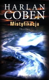 Mistyfikacja. Autor: Harlan Coben. Dadada.pl Okładka książki Mistyfikacja