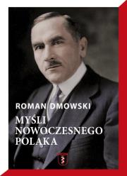 Myśli nowoczesnego Polaka w.2020. Autor: Roman Dmowski. Dadada.pl Okładka książki Myśli nowoczesnego Polaka w.2020