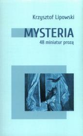 Okładka książki Mysteria. 48 miniatur prozą