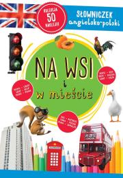 Okładka książki Na wsi i w mieście. Słowniczek angielsko-polski