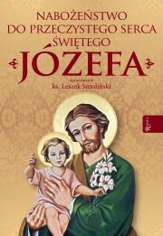 Nabożeństwo do Przeczystego serca św Józefa. Autor: Ks. Leszek Smoliński. Dadada.pl Okładka książki Nabożeństwo do Przeczystego serca św Józefa