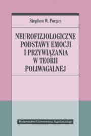 Okładka książki Neurofizjologiczne podstawy emocji i przywiązania