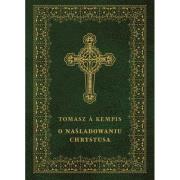 O naśladowaniu Chrystusa (oprawa miękka). Autor: Tomasz A. Kempis. Dadada.pl Okładka książki O naśladowaniu Chrystusa (oprawa miękka)