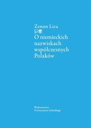 O niemieckich nazwiskach współczesnych Polaków. Autor: Lica Zenon. Dadada.pl Okładka książki O niemieckich nazwiskach współczesnych Polaków