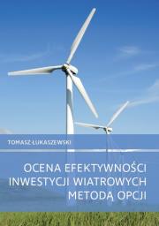 Okładka książki Ocena efektywności inwestycji wiatrowych metodą...