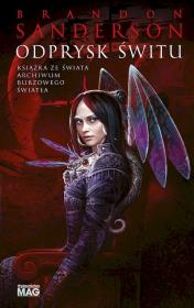 Odprysk Świtu. Autor: Brandon Sanderson. Dadada.pl Okładka książki Odprysk Świtu