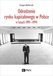 Okładka książki Odrodzenie rynku kapitałowego w Polsce. w latach 1991-1994