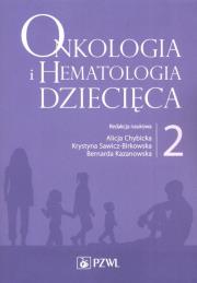 Okładka książki Onkologia i hematologia dziecięca Tom 2