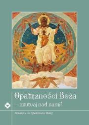 Opatrzność Boża - czuwaj nad nami. Autor:   Praca zbiorowa. Dadada.pl Okładka książki Opatrzność Boża - czuwaj nad nami