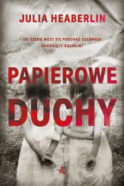 Papierowe duchy - uszkodzone. Autor: Heaberlin Julia, Jacek Żuławnik. Dadada.pl Okładka książki Papierowe duchy - uszkodzone