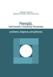 Okładka książki Pieniądz, instrumenty i instytucje finansowe