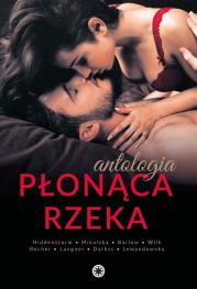 Płonąca rzeka. Autor: Opracowanie zbiorowe. Dadada.pl Okładka książki Płonąca rzeka