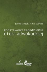 Okładka książki Podstawowe zagadnienia etyki adwokackiej