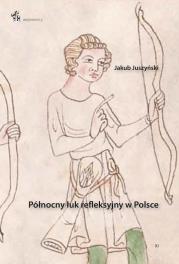 Północny łuk refleksyjny w Polsce. Autor: Jakub Juszyński. Dadada.pl Okładka książki Północny łuk refleksyjny w Polsce