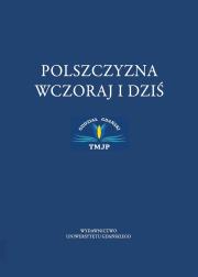 Okładka książki Polszczyzna wczoraj i dziś