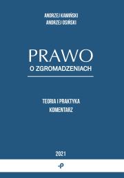 Okładka książki Prawo o zgromadzeniach. Teoria i praktyka. Komentarz