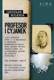 Profesor i cyjanek. Autor: Jarosław Molenda. Dadada.pl Okładka książki Profesor i cyjanek