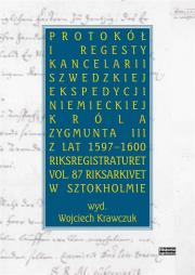 Okładka książki Protokół i regesty kancelarii szwedzkiej...