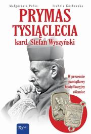 Prymas Tysiąclecia. Kardynał Stefan Wyszyński.... Autor: Małgorzata Pabis o. Luigi Galgani, red. Izabela Kozłowska. Dadada.pl Okładka książki Prymas Tysiąclecia. Kardynał Stefan Wyszyński...