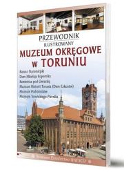 Przewodnik il. Muzeum Okręgowe w Toruniu. Autor:   Praca zbiorowa. Dadada.pl Okładka książki Przewodnik il. Muzeum Okręgowe w Toruniu