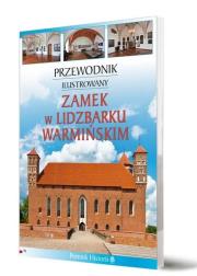 Przewodnik il. Zamek w Lidzbarku Warmińskim. Autor:   Praca zbiorowa. Dadada.pl Okładka książki Przewodnik il. Zamek w Lidzbarku Warmińskim