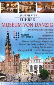 Przewodnik ilustrowany Muzeum Gdańska w.niemiecka. Autor:   Praca zbiorowa. Dadada.pl Okładka książki Przewodnik ilustrowany Muzeum Gdańska w.niemiecka