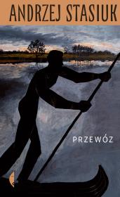 Przewóz. Autor: Andrzej Stasiuk. Dadada.pl Okładka książki Przewóz