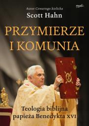 Przymierze i komunia. Autor: Hahn Scott. Dadada.pl Okładka książki Przymierze i komunia
