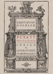 Okładka książki Punkty krystalizacji. Szkice o literaturze...