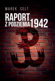 Okładka książki Raport z Podziemia 1942