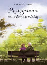 Okładka książki Rozmyślania na osiemdziesiątkę