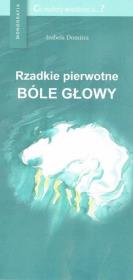 Okładka książki Rzadkie pierwotne bóle głowy