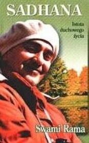 Sadhana. Autor: Swami Rama. Dadada.pl Okładka książki Sadhana