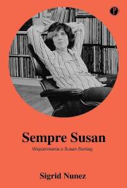 Sempre Susan. Wspomnienie o Susan Sontag. Autor: Sigrid Nunez. Dadada.pl Okładka książki Sempre Susan. Wspomnienie o Susan Sontag