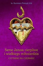 Serce Jezusa cierpliwe i wielkiego miłosierdzia. Autor: Kazimierz Pietrzyk. Dadada.pl Okładka książki Serce Jezusa cierpliwe i wielkiego miłosierdzia