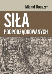 Okładka książki Siła podporządkowanych