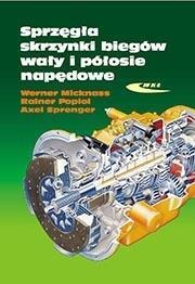 Okładka książki Sprzęgła,skrzynki biegów,wały i półosie napędowe