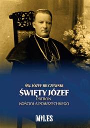 Święty Józef Patron Kościoła Powszechnego. Autor: Bilczewski Józef. Dadada.pl Okładka książki Święty Józef Patron Kościoła Powszechnego