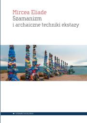 Okładka książki Szamanizm i archaiczne techniki ekstazy