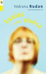 Okładka książki Taniec wokół słońca. Autobiografia