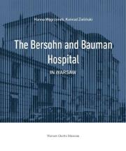 The Bersohn and Bauman Hospital in Warsaw. Autor: Hanna Węgrzynek, Zieliński Konrad. Dadada.pl Okładka książki The Bersohn and Bauman Hospital in Warsaw