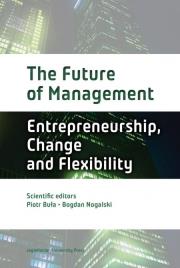 The Future of Management. Entrepreneurship.... Autor: Buława Piotr, Bogdan Nogalski (red.). Dadada.pl Okładka książki The Future of Management. Entrepreneurship...