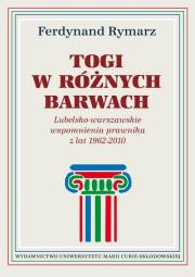 Okładka książki Togi w różnych barwach. Lubelsko-warszawskie...
