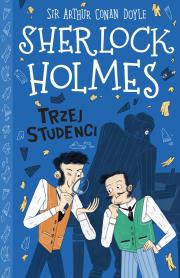 Trzej studenci. Sherlock Holmes. Tom 10. Autor: Sir Arthur Conan Doyle. Dadada.pl Okładka książki Trzej studenci. Sherlock Holmes. Tom 10