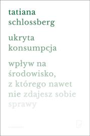 Okładka książki Ukryta konsumpcja